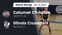 Recap: Calumet Christian  vs. Illinois Crusaders 2021