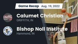Recap: Calumet Christian  vs. Bishop Noll Institute 2022