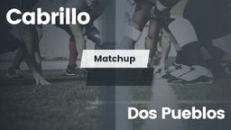 Matchup: Cabrillo  vs. Dos Pueblos  2016