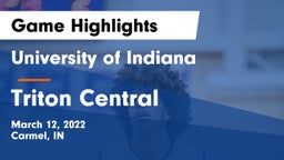 University  of Indiana vs Triton Central  Game Highlights - March 12, 2022