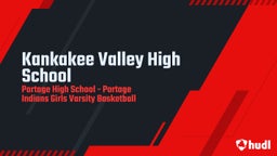Highlight of Kankakee Valley High School