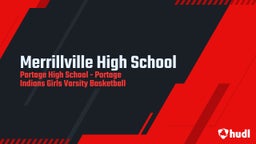 Portage girls basketball highlights Merrillville High School