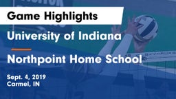 University  of Indiana vs Northpoint Home School Game Highlights - Sept. 4, 2019