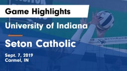 University  of Indiana vs Seton Catholic  Game Highlights - Sept. 7, 2019