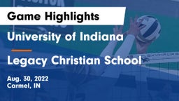 University  of Indiana vs Legacy Christian School Game Highlights - Aug. 30, 2022
