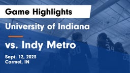 University  of Indiana vs vs. Indy Metro Game Highlights - Sept. 12, 2023