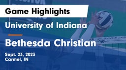 University  of Indiana vs Bethesda Christian  Game Highlights - Sept. 23, 2023