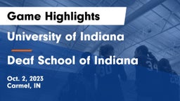 University  of Indiana vs Deaf School of Indiana Game Highlights - Oct. 2, 2023