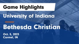University  of Indiana vs Bethesda Christian  Game Highlights - Oct. 5, 2023