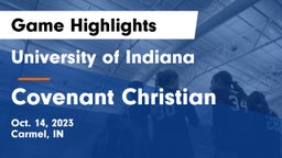 University  of Indiana vs Covenant Christian  Game Highlights - Oct. 14, 2023