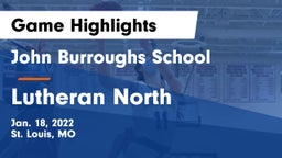 John Burroughs School vs Lutheran North  Game Highlights - Jan. 18, 2022