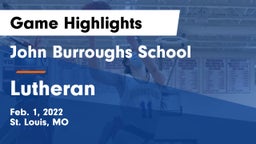 John Burroughs School vs Lutheran  Game Highlights - Feb. 1, 2022