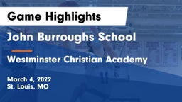 John Burroughs School vs Westminster Christian Academy Game Highlights - March 4, 2022