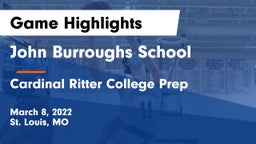 John Burroughs School vs Cardinal Ritter College Prep  Game Highlights - March 8, 2022