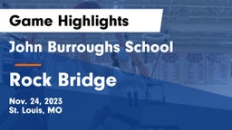 John Burroughs School vs Rock Bridge  Game Highlights - Nov. 24, 2023