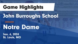 John Burroughs School vs Notre Dame  Game Highlights - Jan. 6, 2024