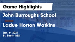 John Burroughs School vs Ladue Horton Watkins  Game Highlights - Jan. 9, 2024