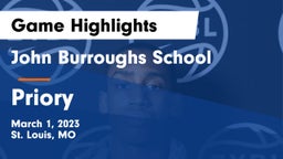 John Burroughs School vs Priory  Game Highlights - March 1, 2023