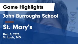 John Burroughs School vs St. Mary's  Game Highlights - Dec. 5, 2023