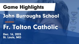 John Burroughs School vs Fr. Tolton Catholic  Game Highlights - Dec. 16, 2023