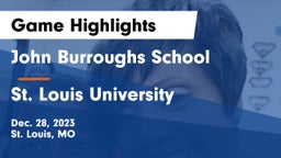 John Burroughs School vs St. Louis University  Game Highlights - Dec. 28, 2023