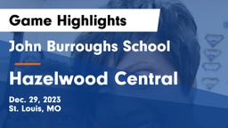 John Burroughs School vs Hazelwood Central  Game Highlights - Dec. 29, 2023