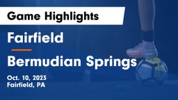 Fairfield  vs Bermudian Springs  Game Highlights - Oct. 10, 2023