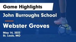 John Burroughs School vs Webster Groves  Game Highlights - May 14, 2022