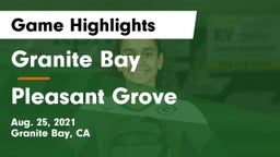 Granite Bay  vs Pleasant Grove Game Highlights - Aug. 25, 2021