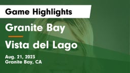 Granite Bay  vs Vista del Lago  Game Highlights - Aug. 21, 2023