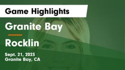 Granite Bay  vs Rocklin  Game Highlights - Sept. 21, 2023