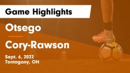 Otsego  vs Cory-Rawson  Game Highlights - Sept. 6, 2022