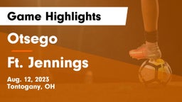 Otsego  vs Ft. Jennings Game Highlights - Aug. 12, 2023
