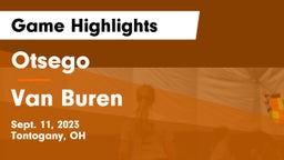 Otsego  vs Van Buren Game Highlights - Sept. 11, 2023
