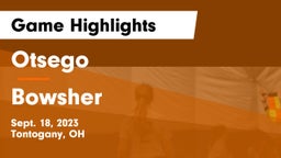 Otsego  vs Bowsher  Game Highlights - Sept. 18, 2023