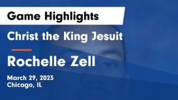 Christ the King Jesuit vs Rochelle Zell Game Highlights - March 29, 2023