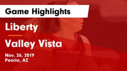 Liberty  vs Valley Vista  Game Highlights - Nov. 26, 2019