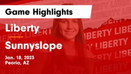 Liberty  vs Sunnyslope  Game Highlights - Jan. 18, 2023