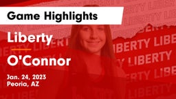 Liberty  vs O'Connor  Game Highlights - Jan. 24, 2023