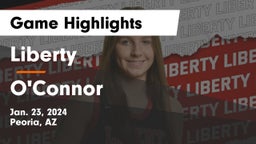 Liberty  vs O'Connor  Game Highlights - Jan. 23, 2024