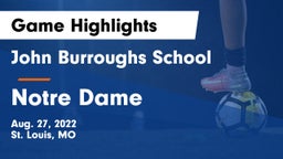 John Burroughs School vs Notre Dame  Game Highlights - Aug. 27, 2022