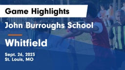 John Burroughs School vs Whitfield  Game Highlights - Sept. 26, 2023