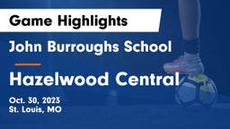 John Burroughs School vs Hazelwood Central  Game Highlights - Oct. 30, 2023
