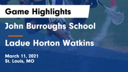 John Burroughs School vs Ladue Horton Watkins  Game Highlights - March 11, 2021