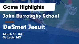 John Burroughs School vs DeSmet Jesuit  Game Highlights - March 31, 2021