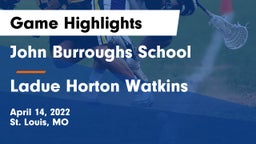 John Burroughs School vs Ladue Horton Watkins  Game Highlights - April 14, 2022