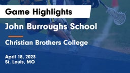 John Burroughs School vs Christian Brothers College  Game Highlights - April 18, 2023