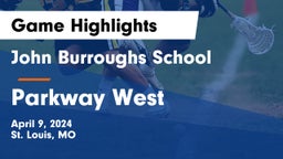 John Burroughs School vs Parkway West Game Highlights - April 9, 2024