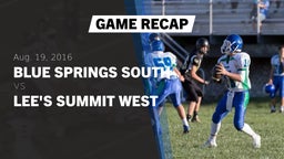 Recap: Blue Springs South  vs. Lee's Summit West  2016