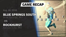 Recap: Blue Springs South  vs. Rockhurst  2016